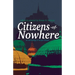 Citizens of Nowhere: an anthology of utopic fiction