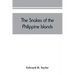 The snakes of the Philippine Islands