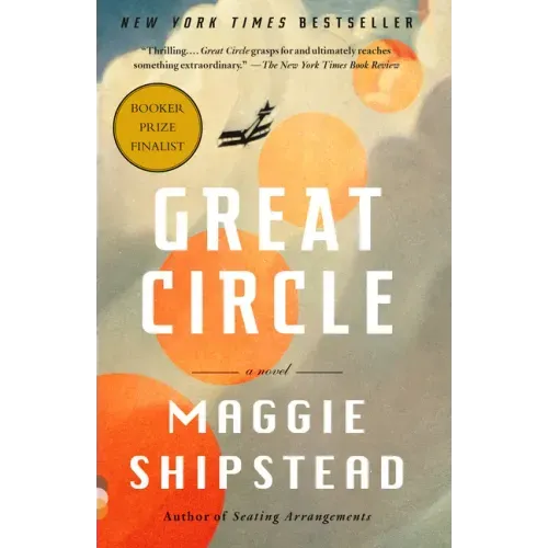 Great Circle: A Read with Jenna Pick: A Novel (Man Booker Prize Finalist)