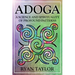 Adoga: A Science and Spirituality of Profound Patterns
