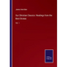 Our Christian Classics: Readings from the Best Divines: Vol. I