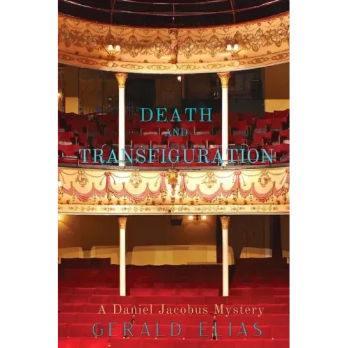 Death and Transfiguration: A Daniel Jacobus Mystery