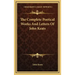 The Complete Poetical Works and Letters of John Keats