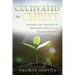 Cultivated in Christ