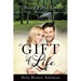 A Gift Of Life