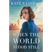 When the World Stood Still: Heartbreaking historical fiction set in the time of the Spanish flu