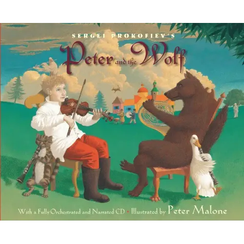 Sergei Prokofiev's Peter and the Wolf [With CD (Audio)]