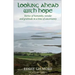 Looking Ahead with Hope: Stories of Humanity, Wonder and Gratitude in a Time of Uncertainty