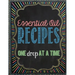 Essential Oil Recipes: One Drop at a Time