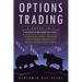 Options Trading: 2 Books 1 - The Ultimate Options Trading Crash Course. Discover The Most Powerful Strategies And Learn The Psychology