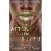 After the Flesh