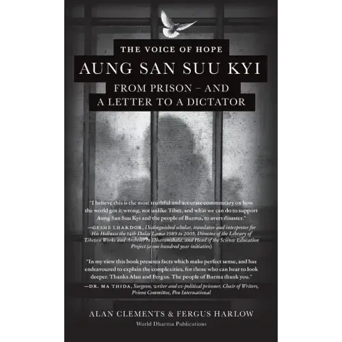 The Voice of Hope: Aung San Suu Kyi from Prison - and A Letter To A Dictator