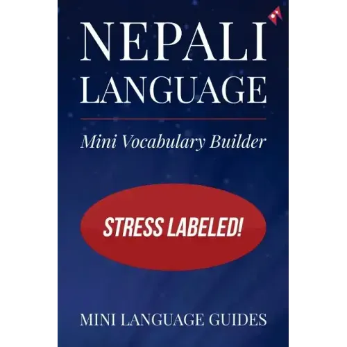 Nepali Language Mini Vocabulary Builder: Stress Labeled!