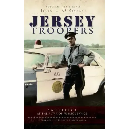 Jersey Troopers: Sacrifice at the Altar of Public Service