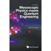 Mesoscopic Physics Meets Quantum Engineering