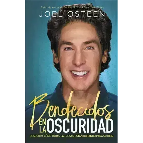 Bendecidos En La Oscuridad: Descubra Cómo Todas Las Cosas Están Obrando Para Su Bien