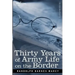 Thirty Years of Army Life on the Border