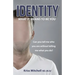 Identity - What It Means To Be You: Can You Tell Me Who You Are Without Telling Me What You Do?