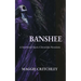 Banshee: A Southwest Faerie Chronicles Novelette
