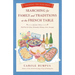 Searching for Family and Traditions at the French Table: Savoring the Olde Ways: Book Two