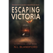 Escaping Victoria