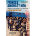 Princes Amongst Men: Journeys with Romani-Gypsy Musicians
