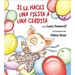 Si Le Haces Una Fiesta a Una Cerdita: If You Give a Pig a Party (Spanish Edition) = If You Give a Pig a Party