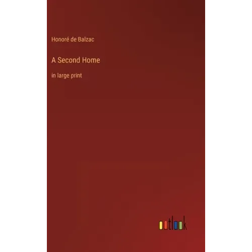 A Second Home: in large print