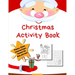 Christmas Activity Book: Holiday Coloring Pages, Mazes, Color By Number, Math Games Toddler Preschool K-2