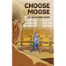 Choose Moose