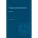 Trigonometric Series: A Survey