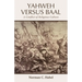 Yahweh Versus Baal