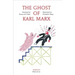 The Ghost of Karl Marx