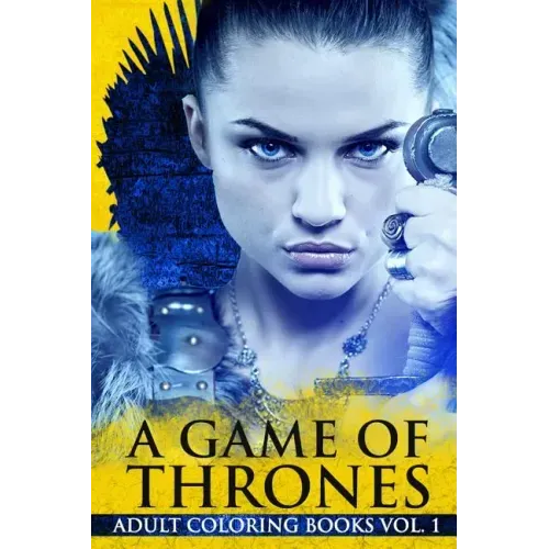 A Game Of Thrones Adult Coloring Books