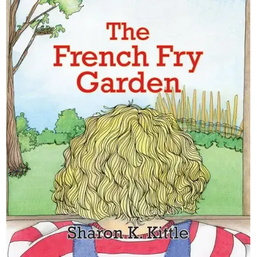 The French Fry Garden