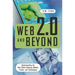 Web 2.0 and Beyond: Understanding the New Online Business Models, Trends, and Technologies