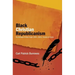 Black Christian Republicanism: The Writings of Hilary Teage (1805-1853) Founder of Liberia