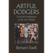 Artful Dodgers: Fraud & Foolishness in the Art Market