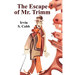 The Escape of Mr. Trimm