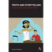 Truth and Storytelling: Scripting the Visual Narrative