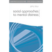 Social Approaches to Mental Distress