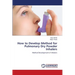 How to Develop Method for Pulmonary Dry Powder Inhalers
