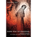 Dark Way to Paradise: Dante's Inferno in Light of the Spiritual Path