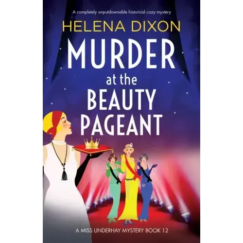 Murder at the Beauty Pageant: A completely unputdownable historical cozy mystery