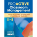 Proactive Classroom Management, K-8: A Practical Guide to Empower Students and Teachers