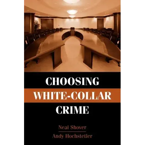 Choosing White-Collar Crime