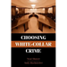 Choosing White-Collar Crime