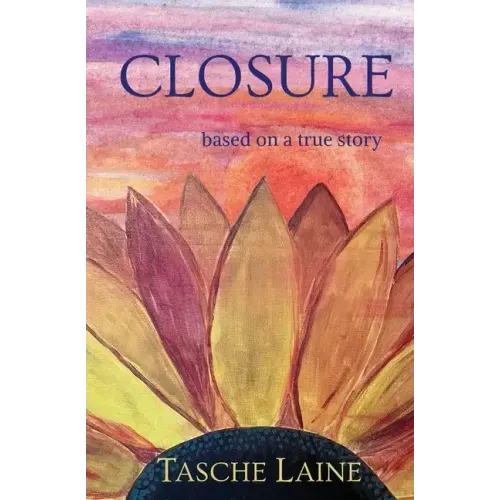 Closure: based on a true story
