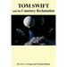 Tom Swift and the Cometary Reclamation