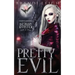Pretty Evil: Confession of a Demon Hunter, Book One